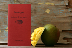 La mangue, dix façons de la préparer
