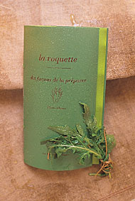 La roquette, dix fa&ccedil;ons de la pr&eacute;parer