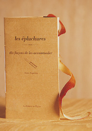 Les épluchures, dix façons de les préparer