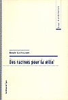 Des racines pour la ville