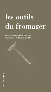Les outils du fromager