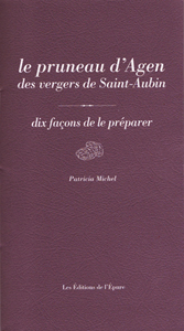 Le pruneau d'Agen des vergers de St-Aubin
