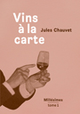 Jules Chauvet, la conscience du vin