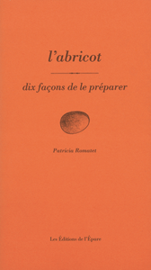 L'abricot, dix façons de le préparer