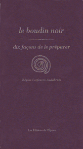 Le boudin noir, dix façons de le préparer