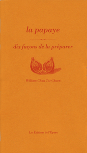 La papaye, dix façons de la préparer