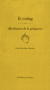 Le coing, dix façons de le préparer