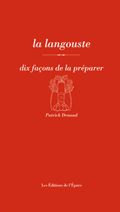 La langouste, dix façons de la préparer