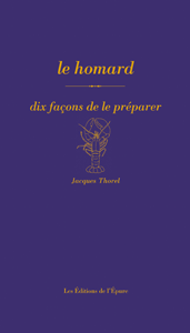 Le homard, dix façons de le préparer