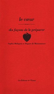 Le coeur, dix façons de le préparer