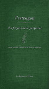 L'estragon, dix façons de le préparer