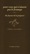 Pour ceux qui n'aiment pas le fromage