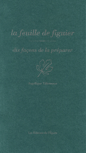 La feuille de figuier, dix façons de la préparer