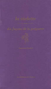 La violette, dix façons de la préparer