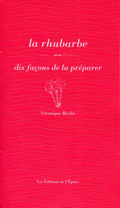 La rhubarbe, dix façons de la préparer