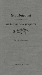 Le cabillaud, dix façons de le préparer