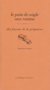 Le pain de seigle aux raisins, dix façons de le préparer