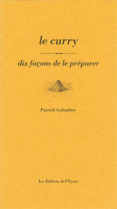 Le curry, dix façons de le préparer