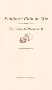 Poilâne's Pain de Mie, Ten Ways to Prepare It