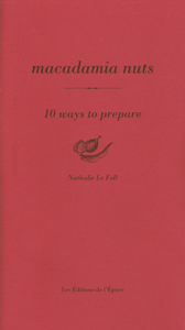 Macadamia nuts, Ten Ways to Prepare
