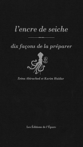 L'encre de seiche, dix façons de la préparer