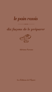 Le pain rassis, dix façons de le préparer