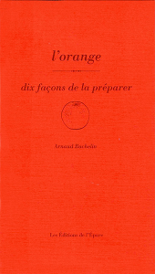 L'orange, dix façons de la préparer