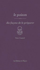 Le poison, dix façons de le préparer
