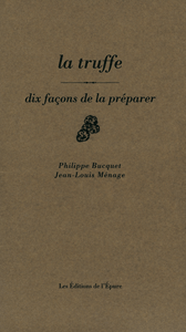 La truffe, dix façons de la préparer