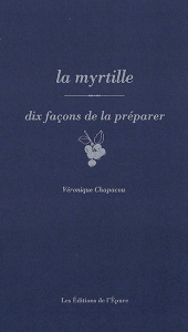 La myrtille, dix façons de la préparer