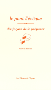 Le pont-l'évêque, dix façons de le préparer