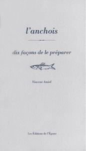 L'anchois, dix façons de le préparer