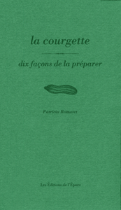 La courgette, dix façons de la préparer