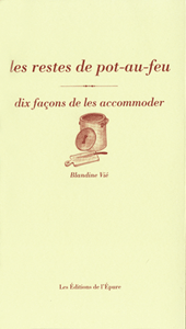 Les restes de pot-au-feu, dix façons de les accommoder