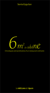 6m2 de cuisine, chroniques extraordinaires d'un restaurant ordinaire