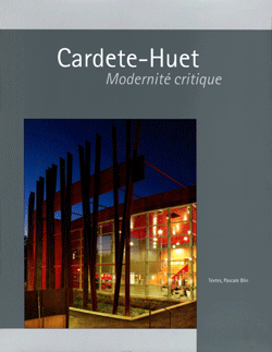 Cardete-Huet. Modernité critique