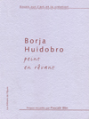 Borja Huidobro peint en rêvant