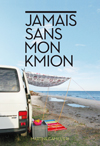 Jamais sans mon kmion