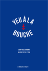 Yeu à la bouche