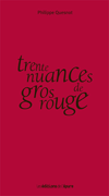 Trente nuances de gros rouge