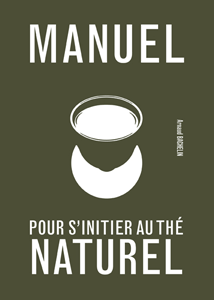 Manuel pour s'initier au thé naturel