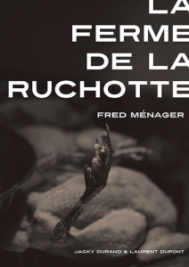 La Ferme de La Ruchotte. Fred Ménager 