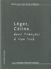 Léger Céline, deux français à New York