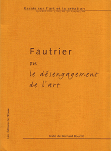 Fautrier ou le désengagement de l’art