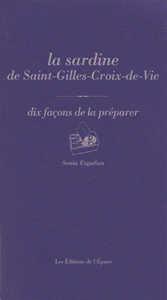 La sardine de Saint-Gilles-Croix-de-Vie, dix façons de la préparer