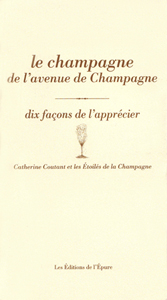 Le champagne de l'Avenue de champagne, dix façons de l'apprécier